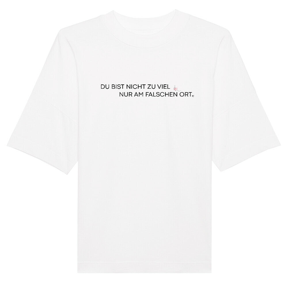 Oversized T-Shirt "Nicht zu viel" Weiß STYL-NOW