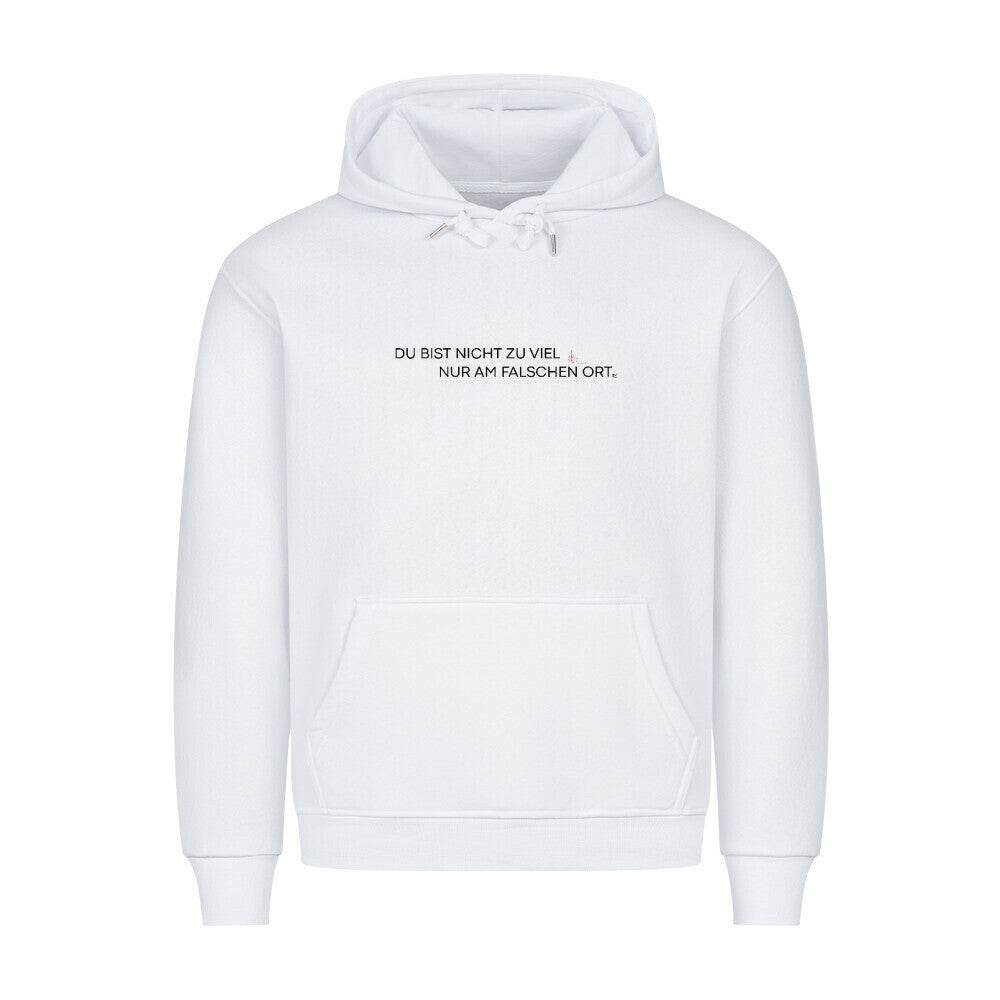 Hoodie "Nicht zu viel" Weiß STYL-NOW