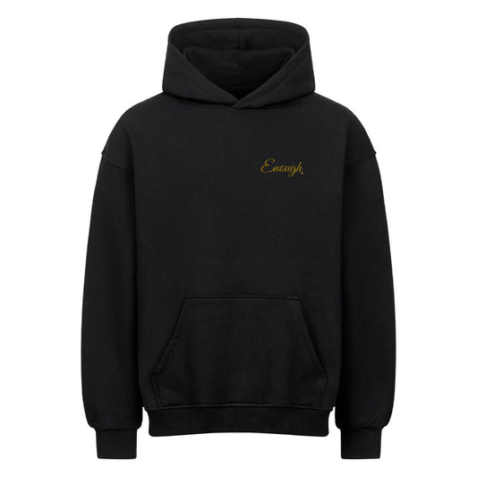 Oversized Hoodie "ENOUGH" Schwarz STYL-NOW