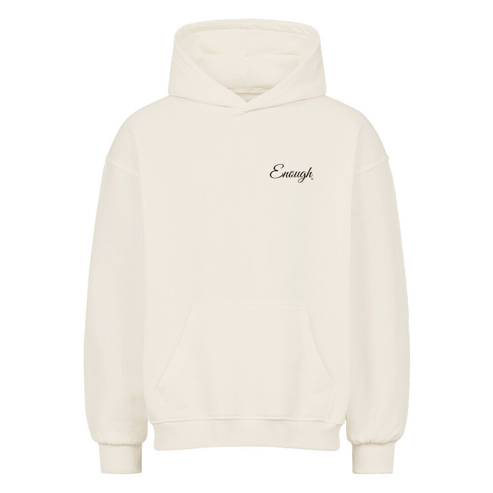 Oversized Hoodie "ENOUGH" Natural Raw STYL-NOW