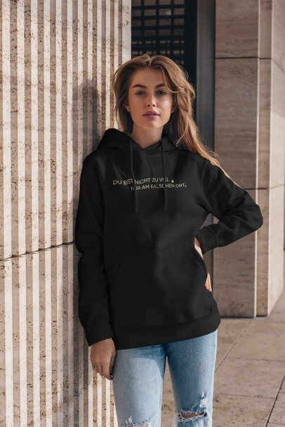 Hoodie "Nicht zu viel" STYL-NOW