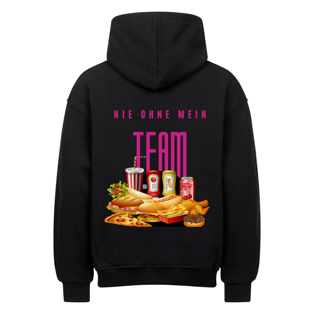 Oversized Hoodie "NIE OHNE MEIN TEAM" STYL-NOW