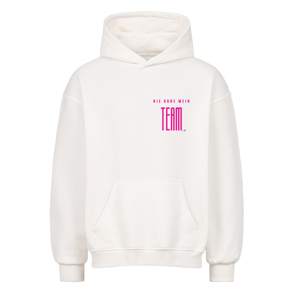 Oversized Hoodie "NIE OHNE MEIN TEAM" Weiß STYL-NOW