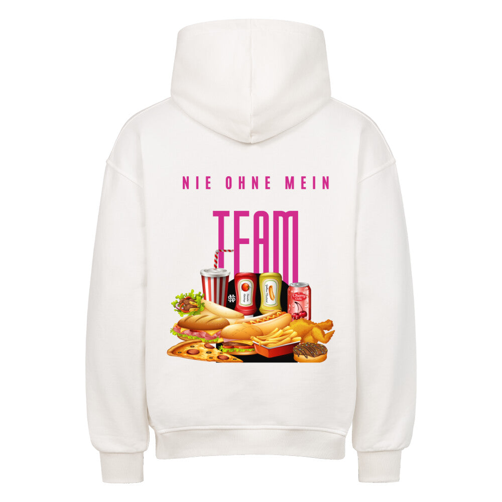 Oversized Hoodie "NIE OHNE MEIN TEAM" STYL-NOW