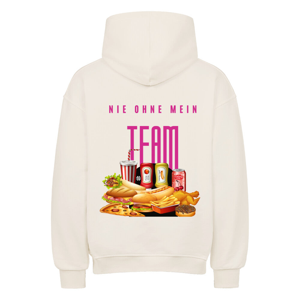 Oversized Hoodie "NIE OHNE MEIN TEAM" STYL-NOW