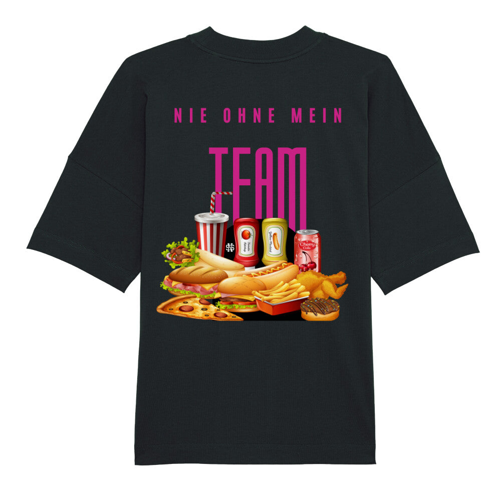 Oversized T-Shirt "NIE OHNE MEIN TEAM" STYL-NOW