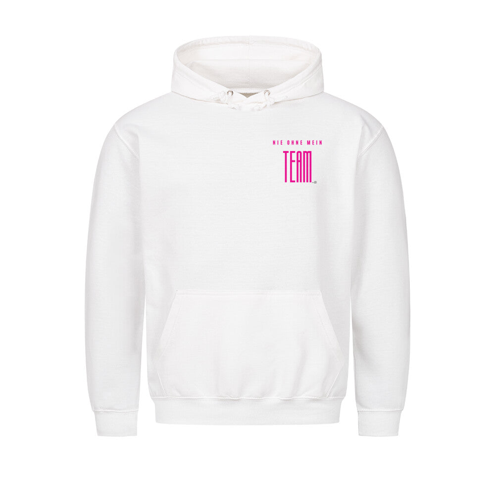 Hoodie "NIE OHNE MEIN TEAM" Weiß STYL-NOW