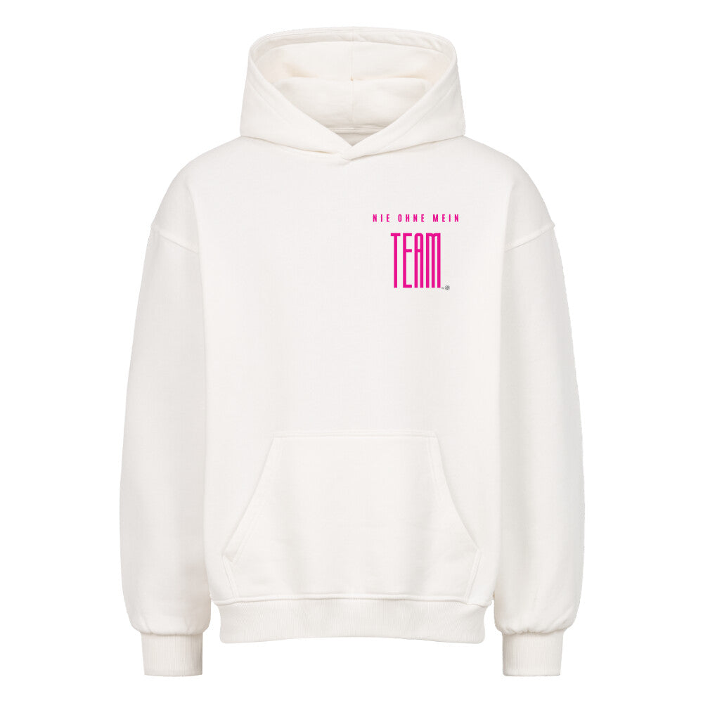 Oversized Hoodie "NIE OHNE MEIN TEAM" Weiß STYL-NOW